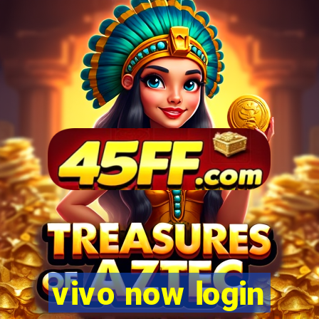 vivo now login